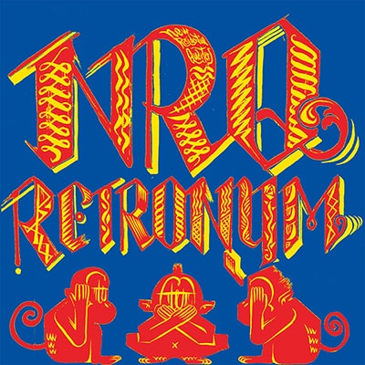 NRQ / RETRONYM（レトロニム）